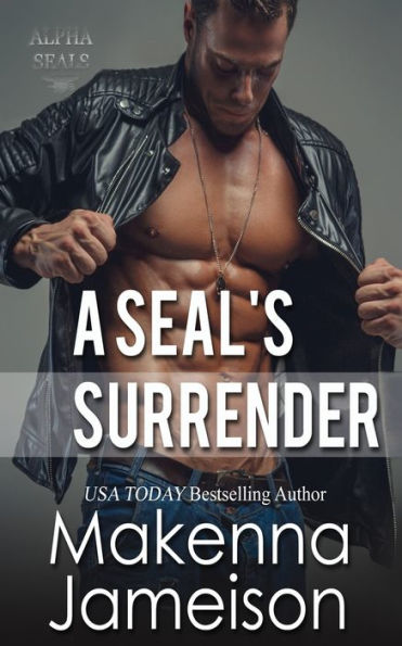 A SEAL's Surrender (Alpha SEALs)