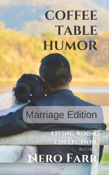 Humor de mesa de café: Libro 6 - Edición matrimonial (Colección de sala de estar)