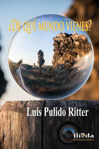 ¿De qué mundo vienes? (Spanish Edition)