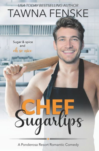 Chef Sugarlips (Ponderosa Resort Romantic Comedies)