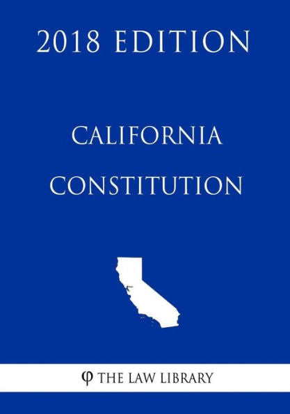 Constitución de California (Edición 2018)