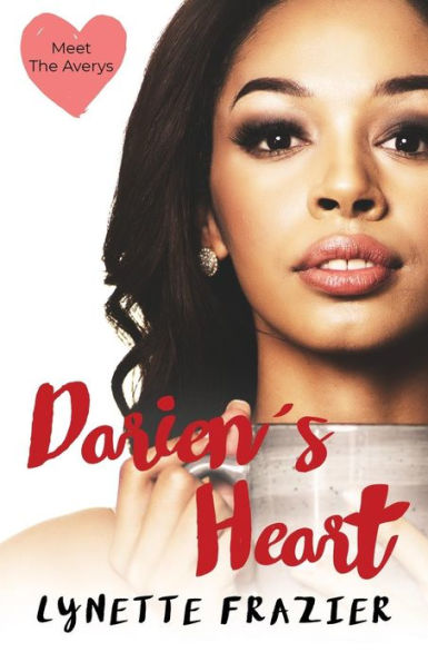 Darien's Heart: Meet The Averys (The Avery Series)