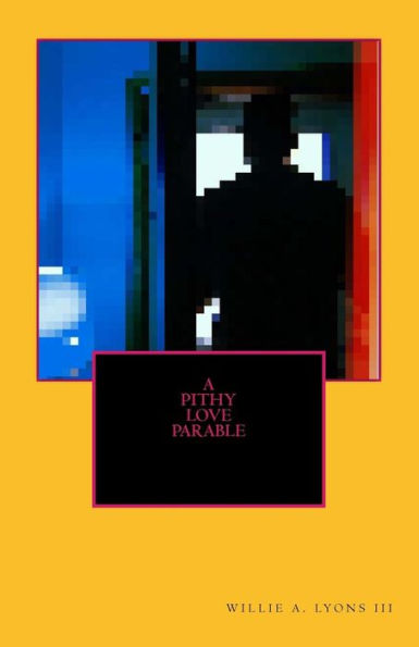 A Pithy Love Parable