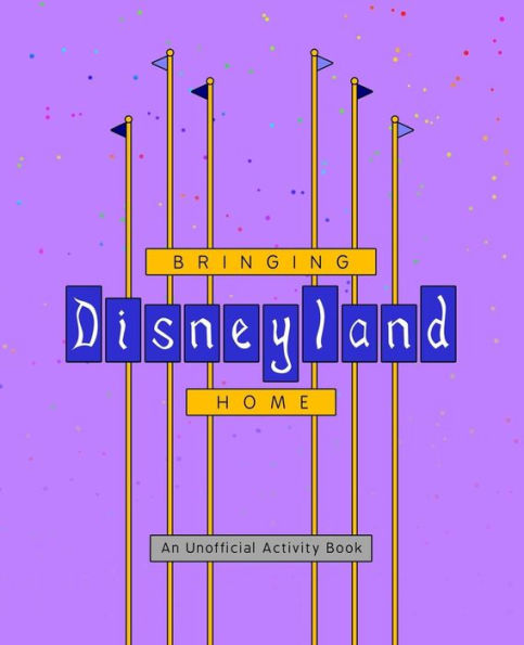 Bringing Disneyland Home