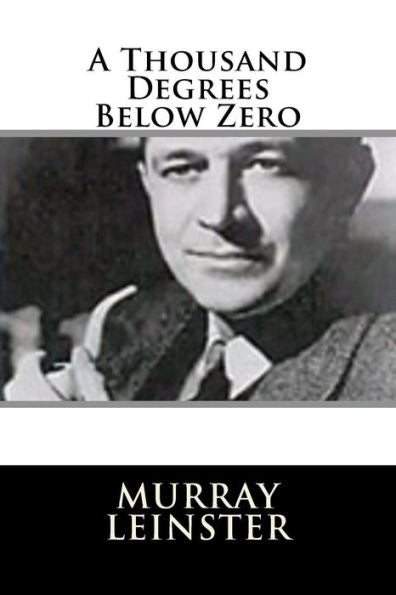 A Thousand Degrees Below Zero