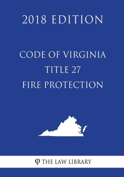 Código de Virginia - Título 27 - Protección contra incendios (Edición 2018)