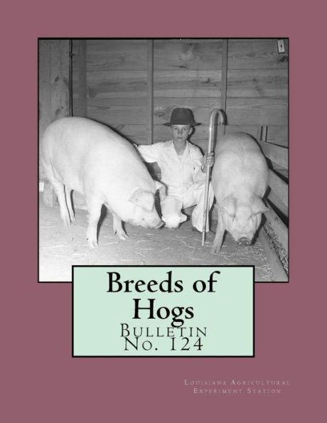 Breeds of Hogs: Bulletin No. 124