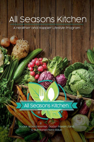 All Seasons Kitchen: Reset Yourself: A Healthier and Happier Lifestyle Program