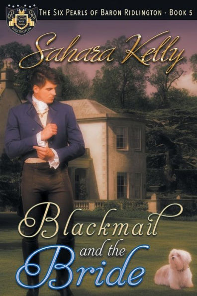 Blackmail and the Bride (Six Pearls of Baron Ridlington)