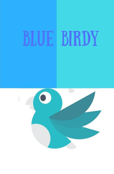 Blue Birdy: story book with 50 pages with a glossy cover finish touch