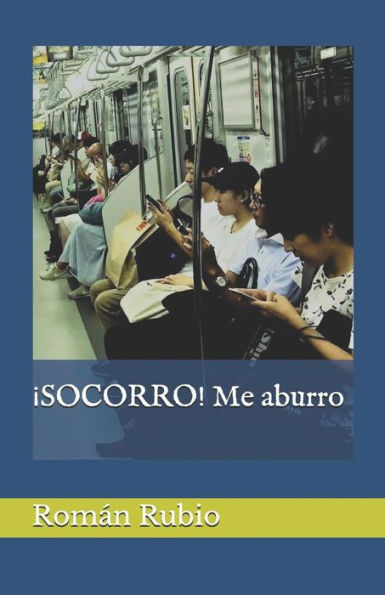 ¡SOCORRO! Me aburro (Spanish Edition)