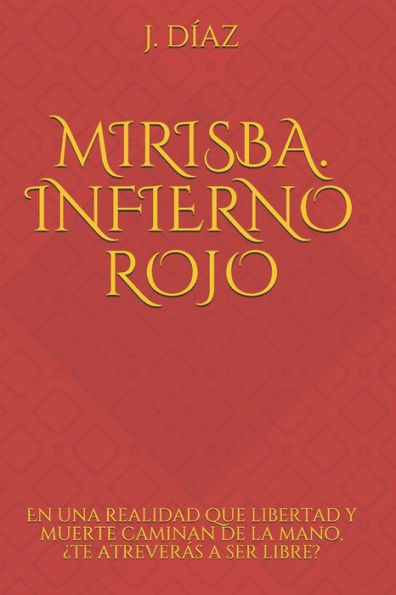 Infierno Rojo: Mirisba (Spanish Edition)