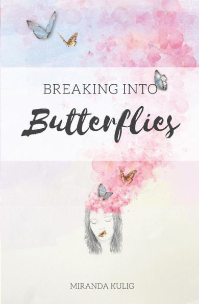 Breaking into Butterflies