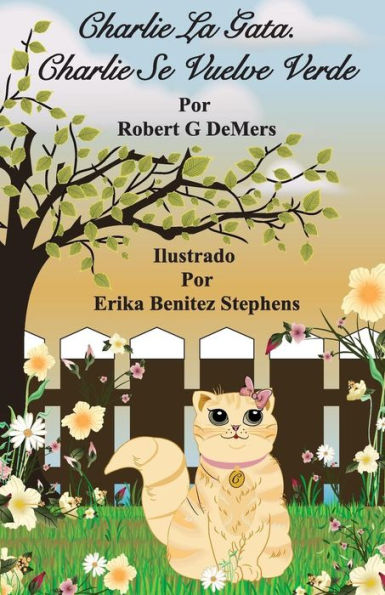 Charlie la Gata: Charlie se Vuelve Verde (Spanish Edition)