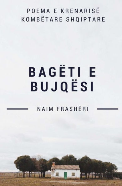 Bagëti E Bujqësi: Poemë (Albanian Edition)