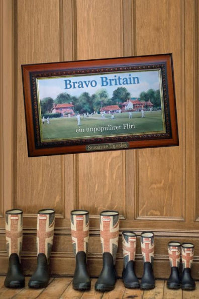 Bravo Britain: ein unpopulärer Flirt (German Edition)