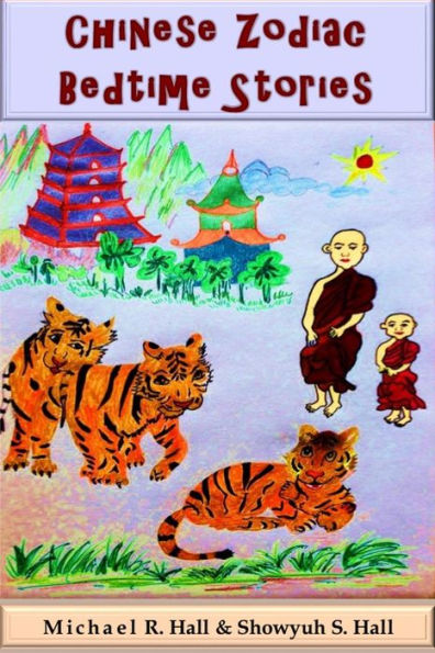 Chinese Zodiac Bedtime Stories: (Color)