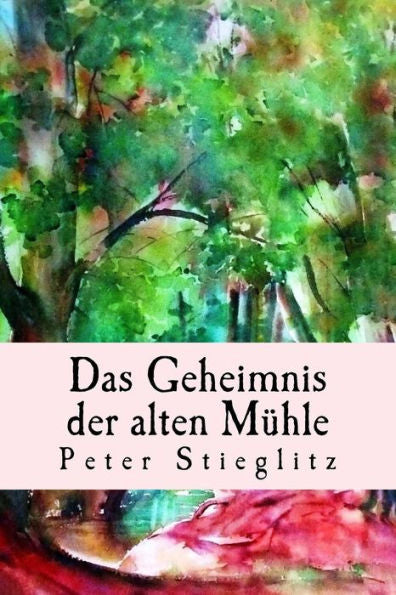 Das Geheimnis der alten Mühle: Ein amüsanter Krimi (German Edition)