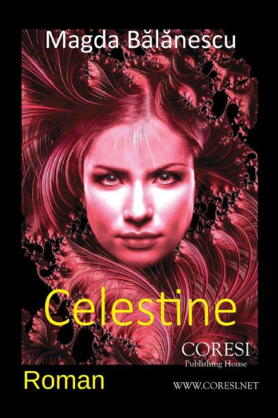 Celestine: Roman (Romanian Edition)