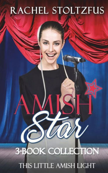 Amish Star 3-Book Collection (This Little Amish Light Collections)