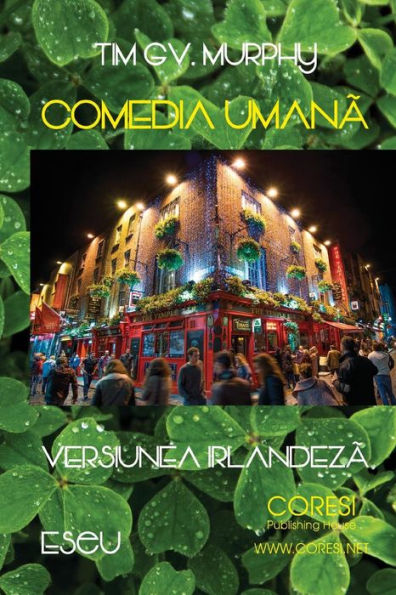 Comedia Umana, Versiunea Irlandeza: Eseu (Romanian Edition)