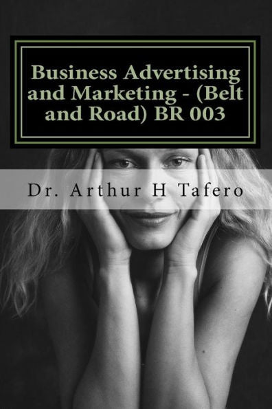 Business Advertising and Marketing - (Belt and Road) BR 003: Text Book - Belt and Road (BR-003)