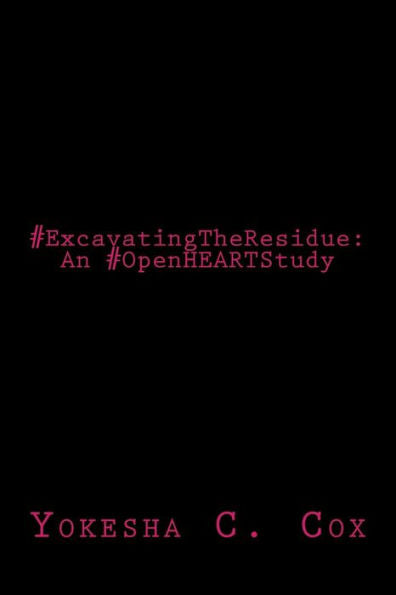 #ExcavatingTheResidue: An #OpenHEARTStudy