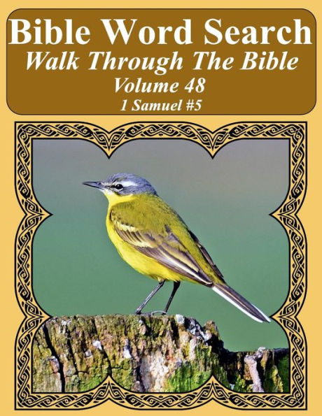 Bible Word Search Walk Through The Bible Volume 48: 1 Samuel #5 Extra Large Print (Bible Word Search Puzzles For Adults Jumbo Print Bird Lover's Edition)