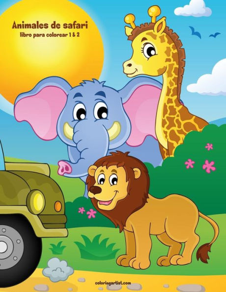 Animales de safari libro para colorear 1 & 2 (Spanish Edition)