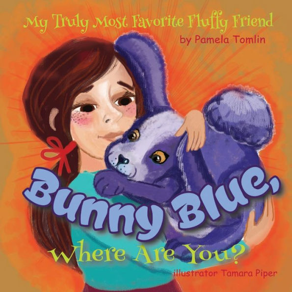 Bunny Blue, Where Are You? (My Truly Most Favorite Fluffy Friend)