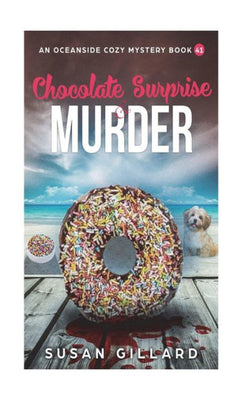 Chocolate Surprise & Murder: An Oceanside Cozy Mystery Book 41