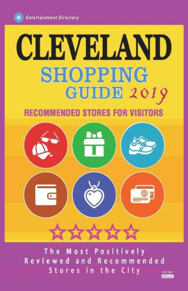 Cleveland Shopping Guide 2019: Best Rated Stores in Cleveland, Ohio - Stores Recommended for Visitors, (Shopping Guide 2019)
