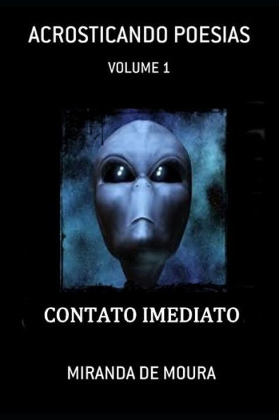 CONTATO IMEDIATO: VOLUME 1 (ACRÓSTICOS) (Portuguese Edition)