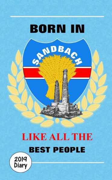 Born In Sandbach: 2019 Diary