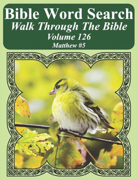 Bible Word Search Walk Through The Bible Volume 126: Matthew #5 Extra Large Print (Bible Word Search Puzzles For Adults Jumbo Print Bird Lover's Edition)