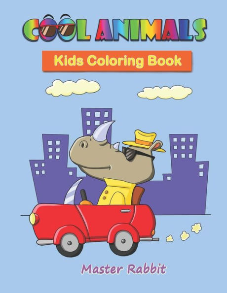 COOL ANIMALS: Kids Coloring Book (COOL Coloring Book)