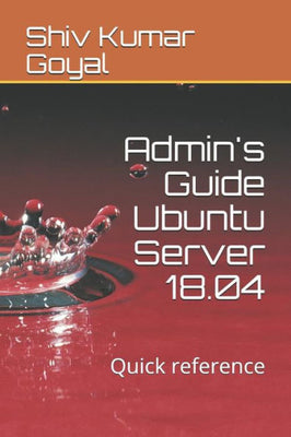 Admin's Guide Ubuntu Server 18.04: Quick reference