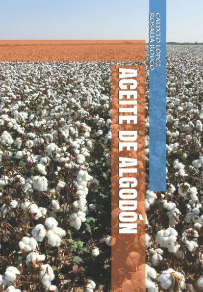 ACEITE DE ALGODÓN (Spanish Edition)