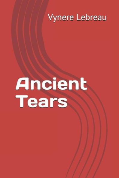 Ancient Tears (The Awakening)