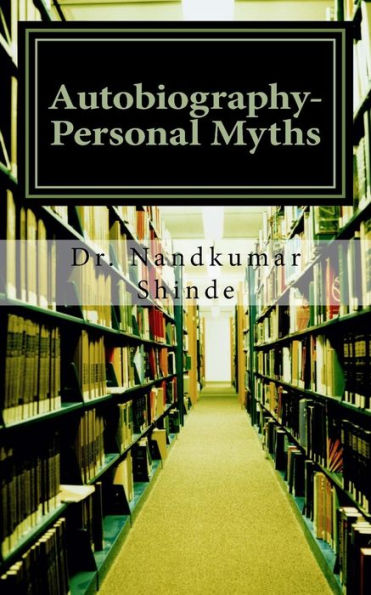 Autobiography- Personal Myths