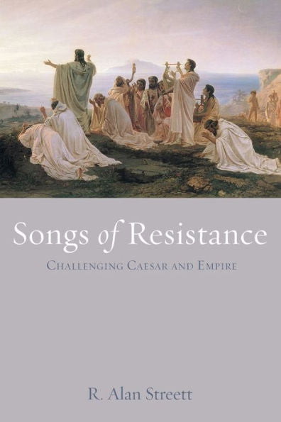 Songs Of Resistance: Challenging Caesar And Empire