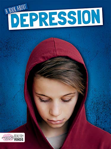 A Book About Depression (Healthy Minds)