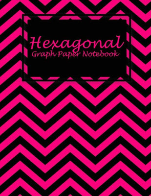 Hexagonal Graph Paper Notebook : Pink and Black Book, 1/4 Inch Hexagons Graph Paper Notebooks Large Print 8.5" X 11" Game Boards Paper, Math Activities and Coloring Patterns