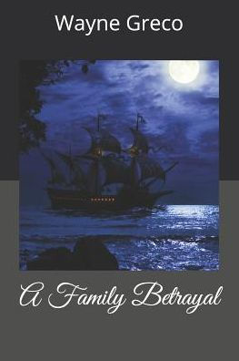 A Family Betrayal (The Legacy of Chestershire)
