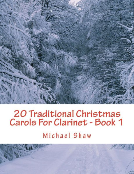 20 villancicos tradicionales para clarinete - Libro 1: Serie de claves fáciles para principiantes