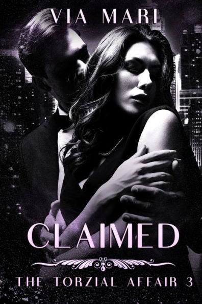 Claimed (The Torzial Affair)