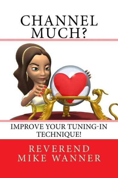 Channel Much?: Improve Your Tuning-In Technique!