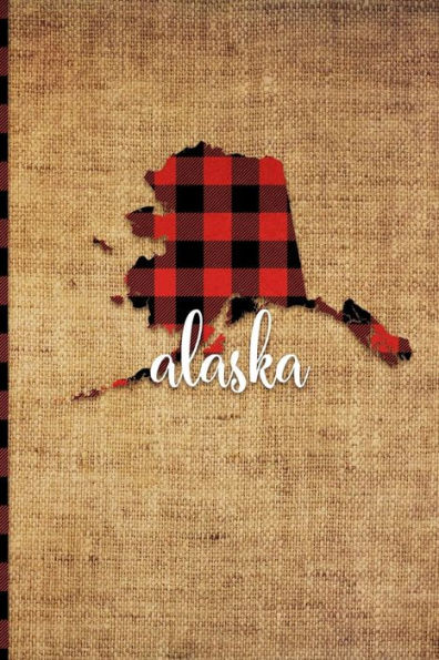 Alaska: 6" x 9" | 108 Pages: Buffalo Plaid Alaska State Silhouette Hand Lettering Cursive Script Design on Soft Matte Cover | Notebook, Diary, ... Last Frontier in Juneau, Fairbanks, Denali