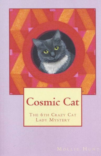 Cosmic Cat (Crazy Cat Lady Mystery)