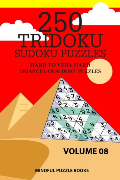 250 Tridoku Sudoku Puzzles: Hard to Very Hard Triangular Sudoku Puzzles (Tridoku Puzzles)